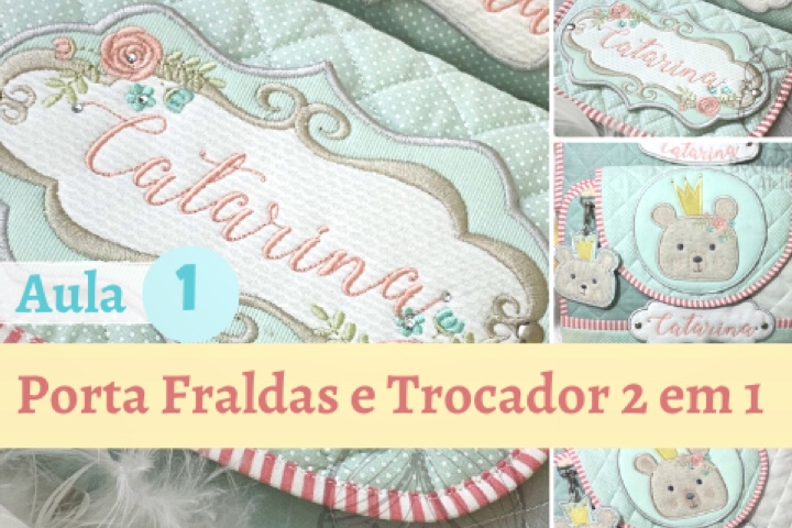 Aula 1 : Porta Fraldas e Trocador 2em1