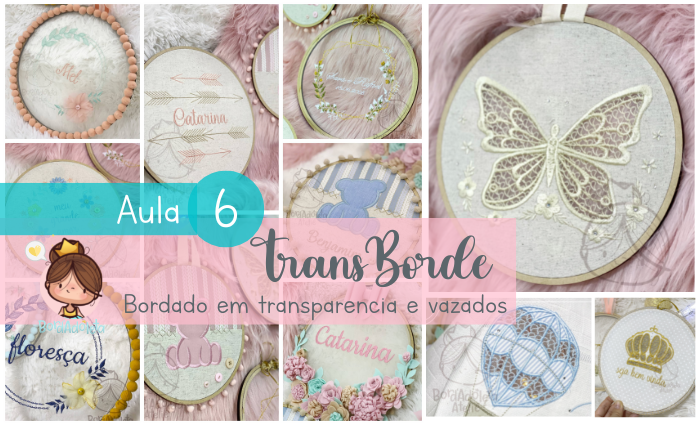 Aula 6 – Bordados em Aplique e Transparências